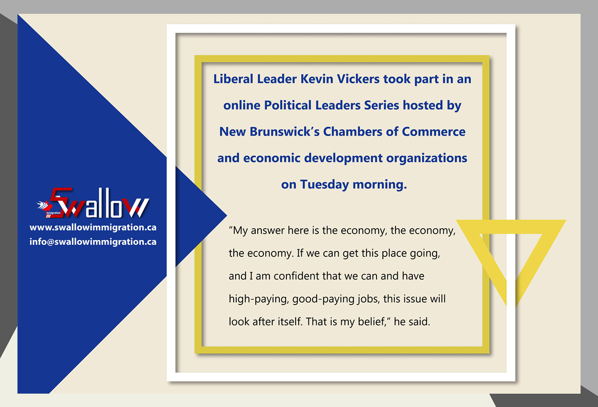 Liberal Leader Kevin Vickers took part in an online Political Leaders Series hosted by New Brunswick’s Chambers of Commerce and economic development organizations on Tuesday morning.