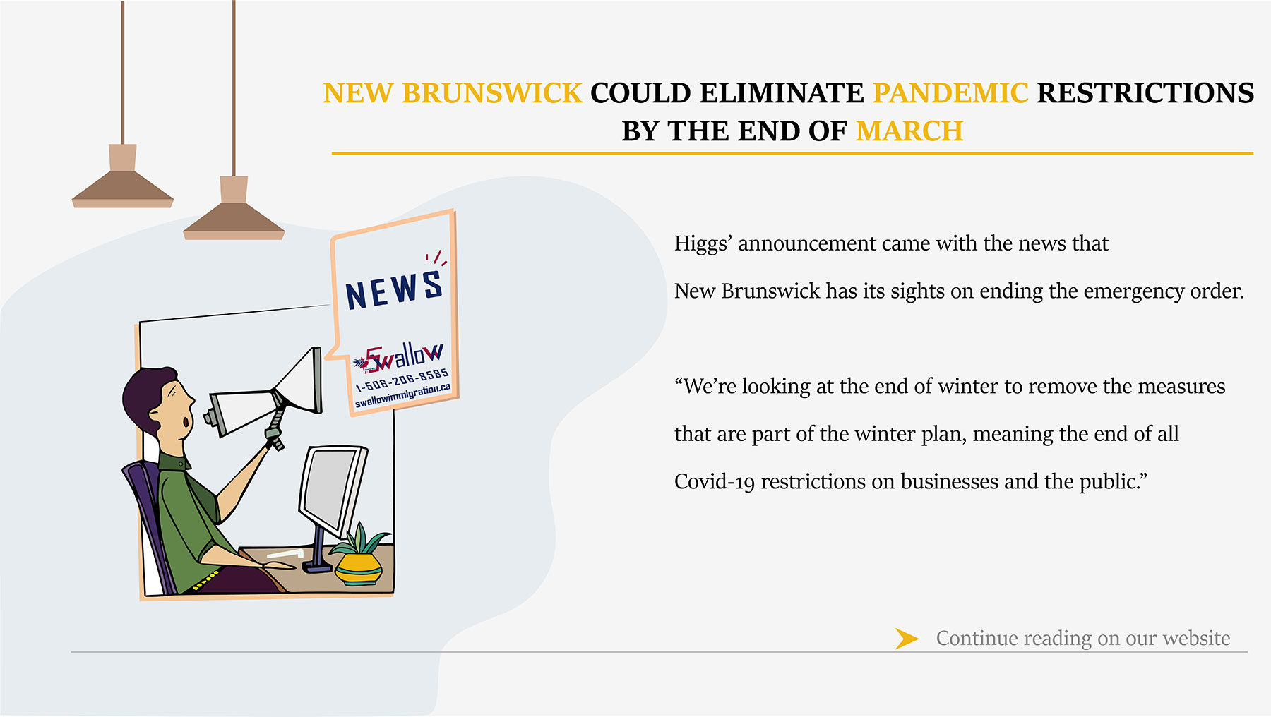 NEW BRUNSWICK COULD ELIMINATE PANDEMIC RESTRICTIONS BY THE END OF MARCH.