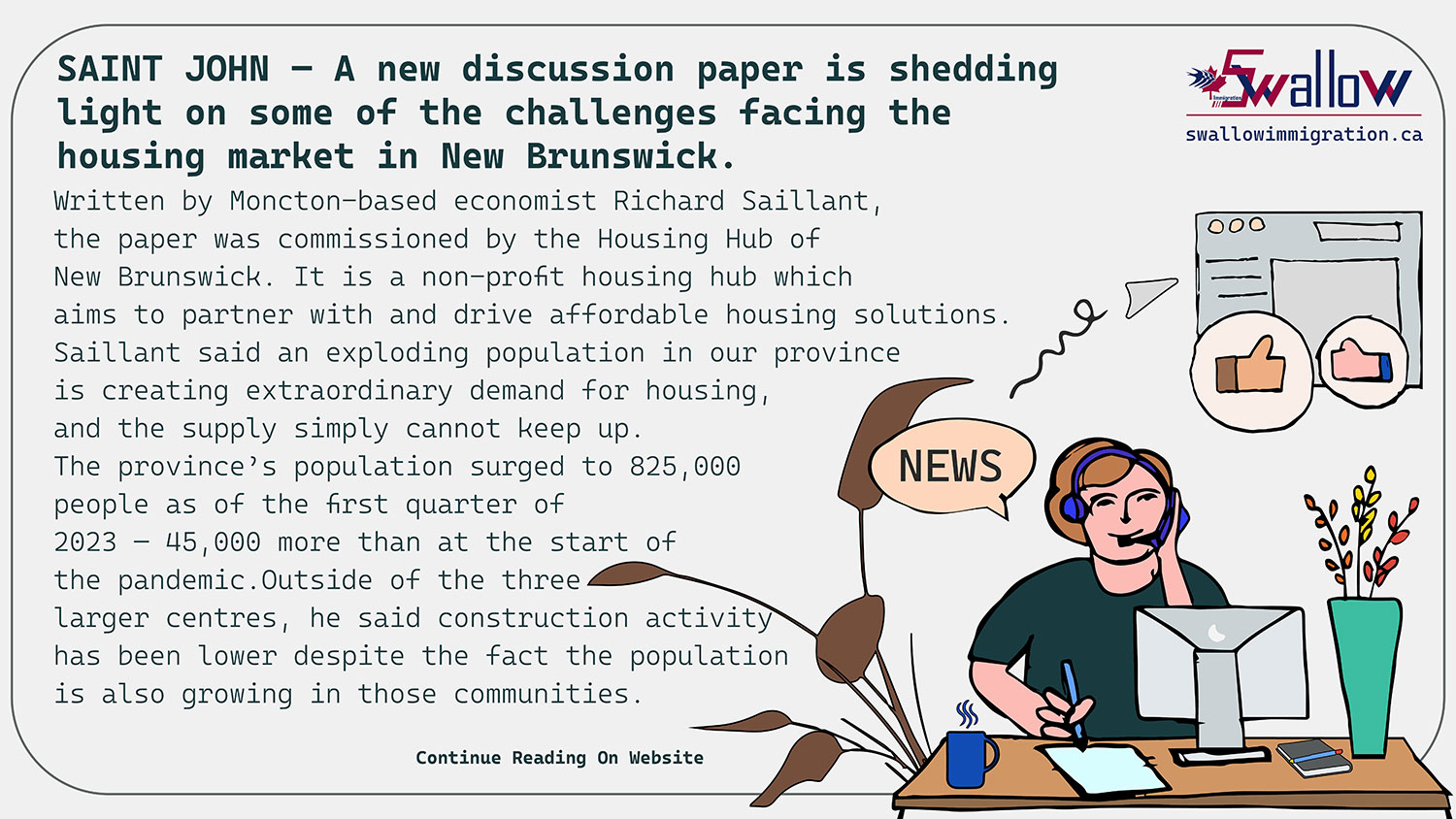 SAINT JOHN — A new discussion paper is shedding light on some of the challenges facing the housing market in New Brunswick.